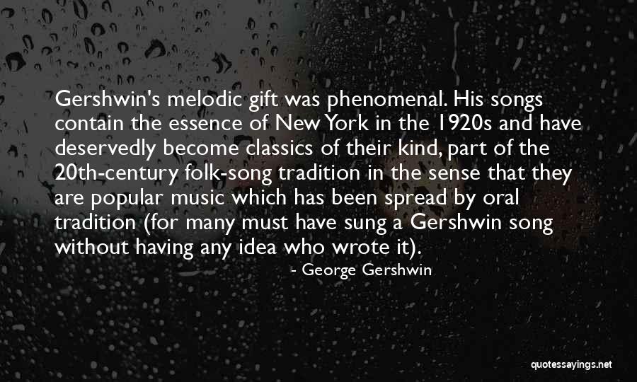 Folk Song Quotes By George Gershwin Folk Song Quotes By George Gershwin