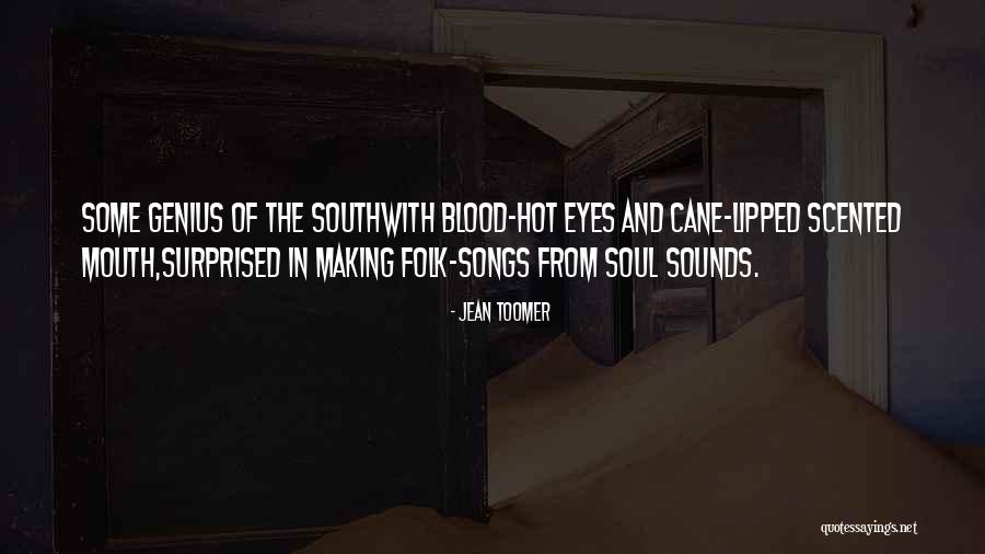 Folk Song Quotes By Jean Toomer Folk Song Quotes By Jean Toomer