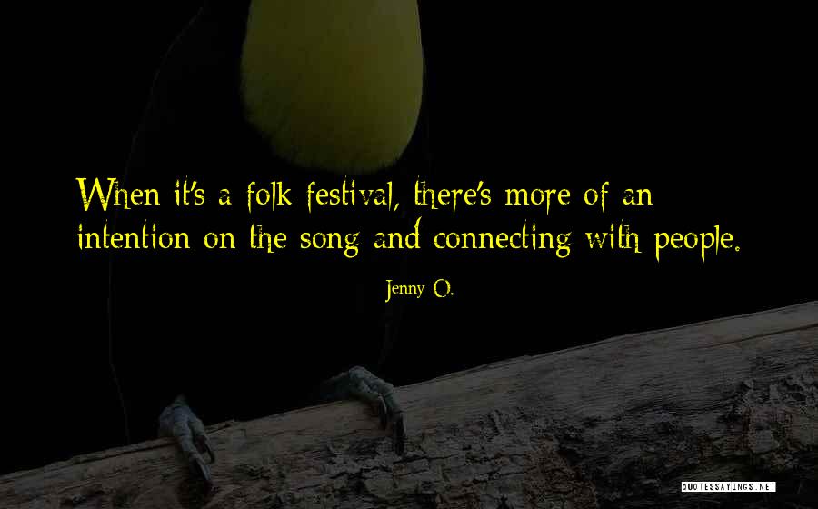 Folk Song Quotes By Jenny O. Folk Song Quotes By Jenny O.
