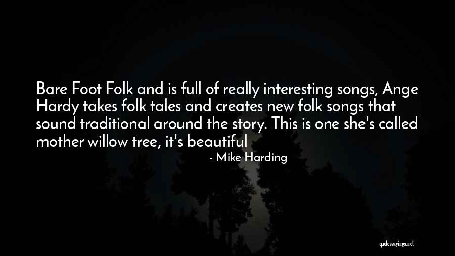 Folk Song Quotes By Mike Harding Folk Song Quotes By Mike Harding