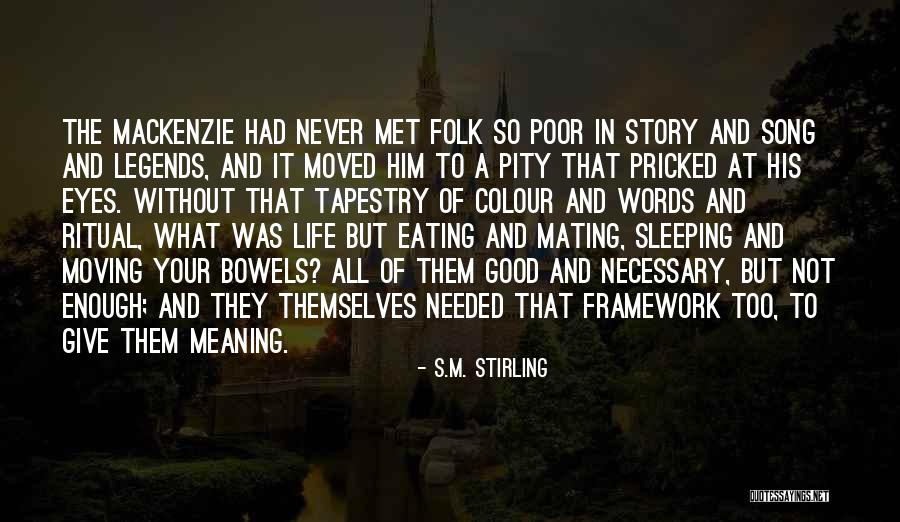Folk Song Quotes By S.M. Stirling Folk Song Quotes By S.M. Stirling