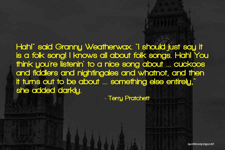 Folk Song Quotes By Terry Pratchett Folk Song Quotes By Terry Pratchett