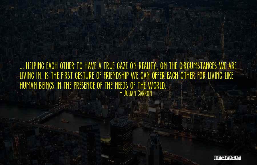 Folklife Center Quotes By Julian Carron