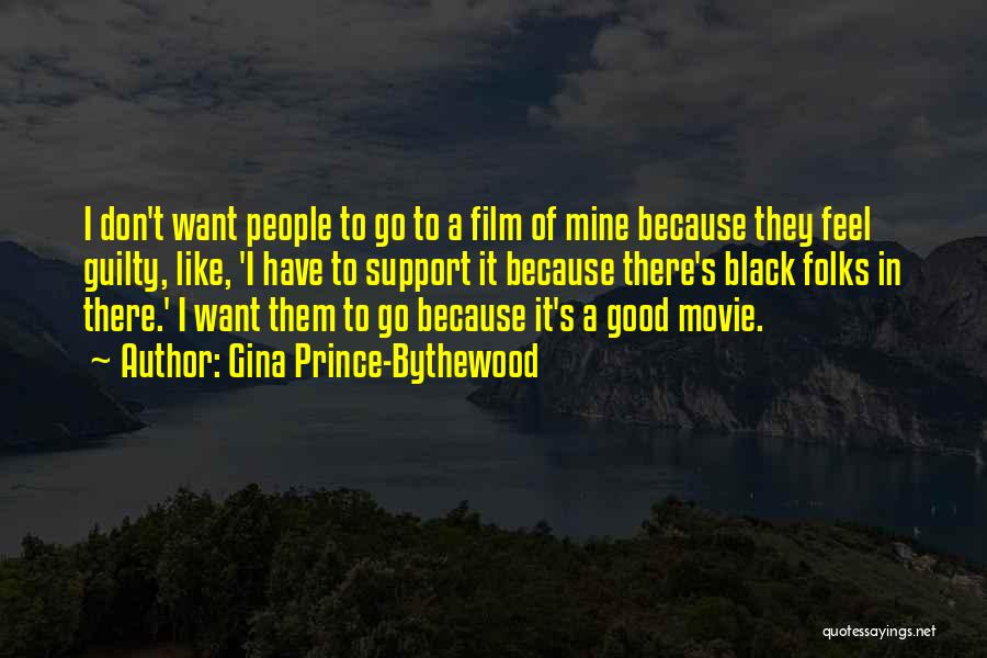 Folks Movie Quotes By Gina Prince-Bythewood