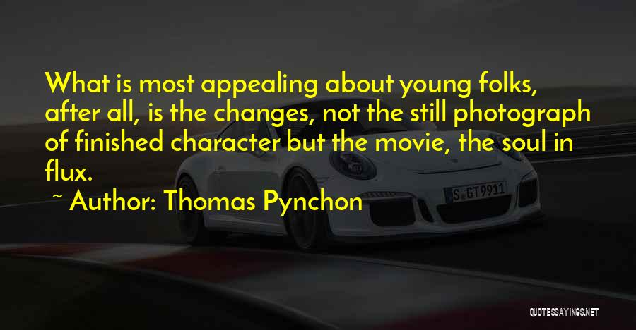 Folks Movie Quotes By Thomas Pynchon