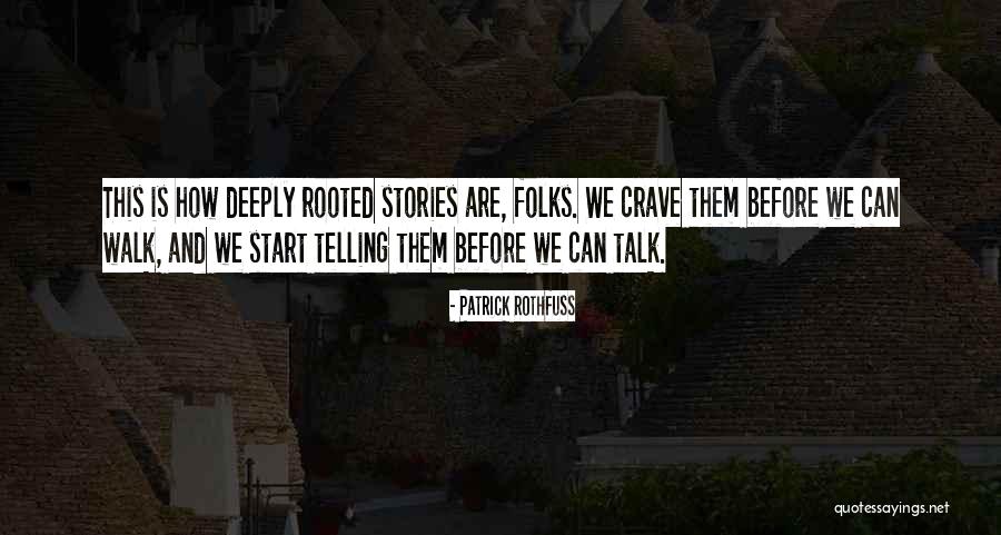 Folks We Quotes By Patrick Rothfuss Folks We Quotes By Patrick Rothfuss
