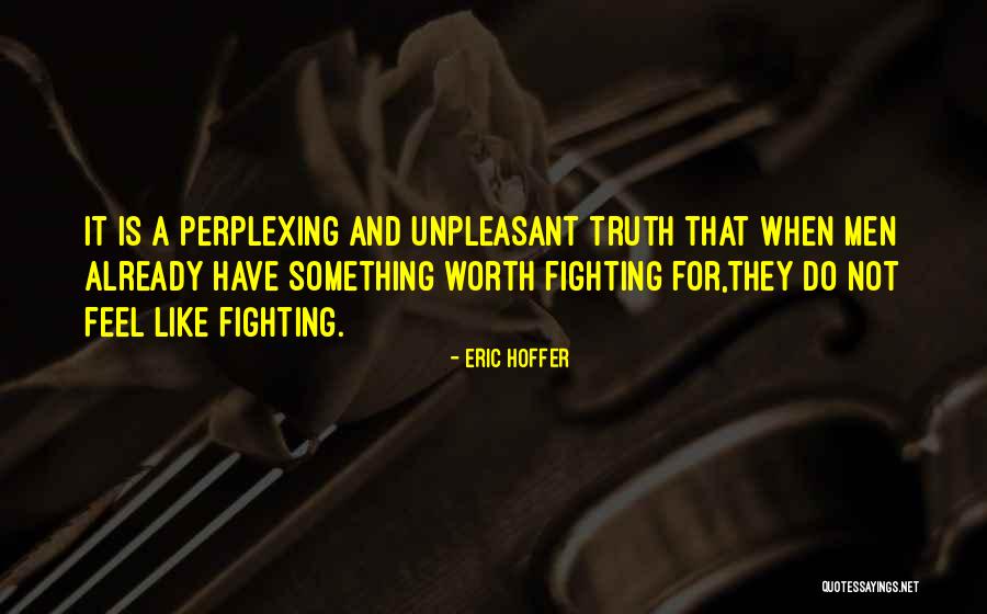 Folksongs Quotes By Eric Hoffer