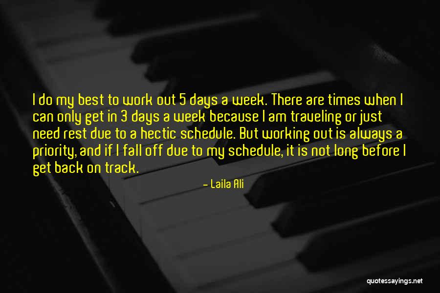 Folksongs Quotes By Laila Ali