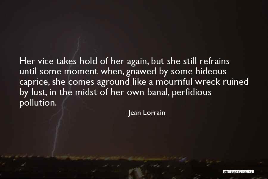 Follaje Quotes By Jean Lorrain Follaje Quotes By Jean Lorrain
