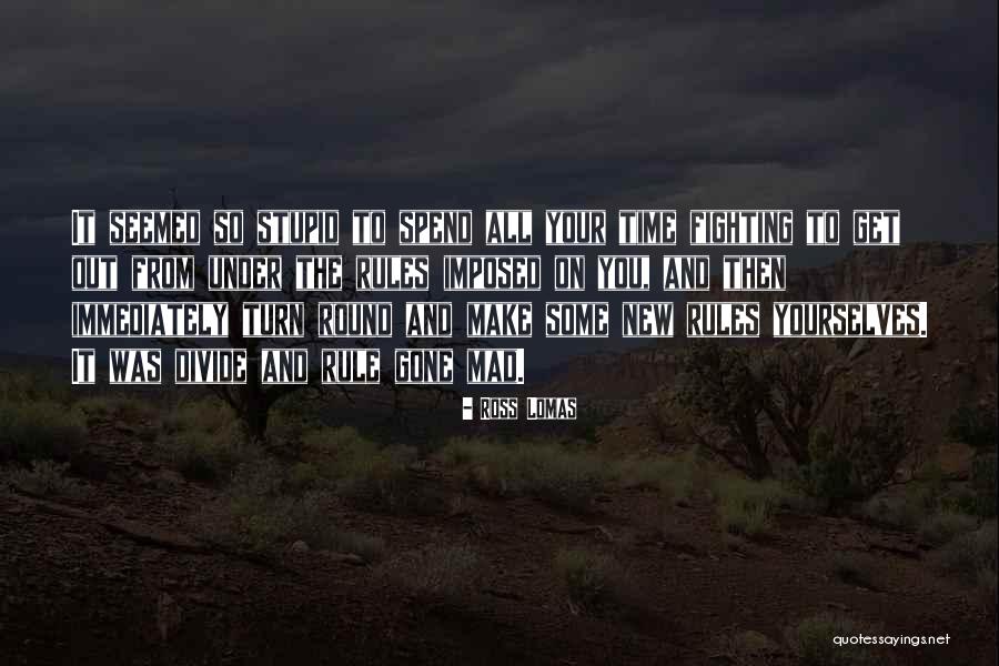 Follement Quotes By Ross Lomas Follement Quotes By Ross Lomas