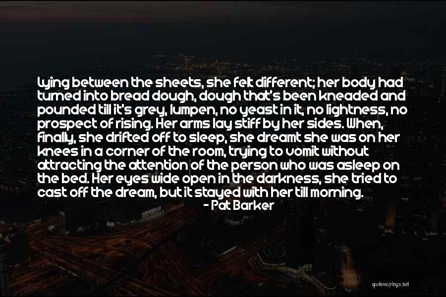 Follieri Yucaipa Quotes By Pat Barker Follieri Yucaipa Quotes By Pat Barker