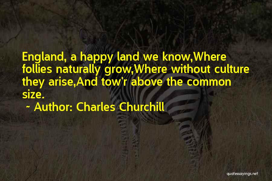 Follies Quotes By Charles Churchill
