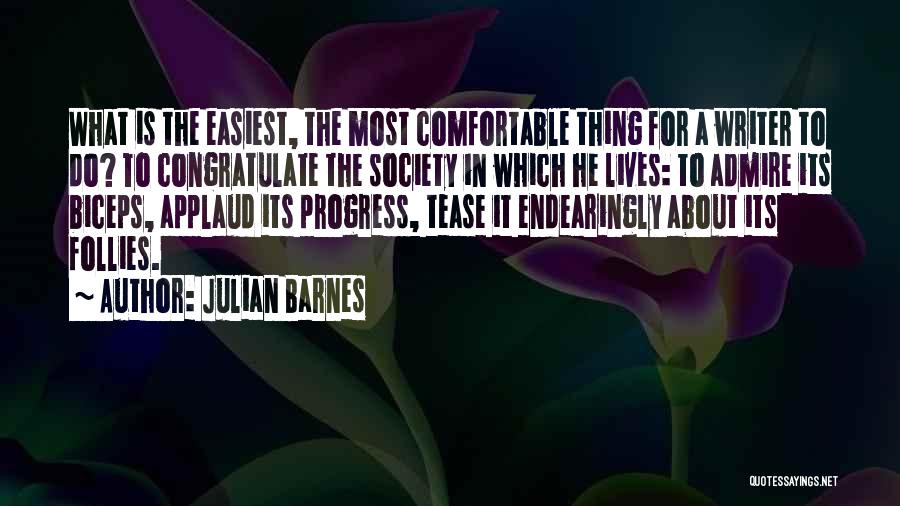 Follies Quotes By Julian Barnes