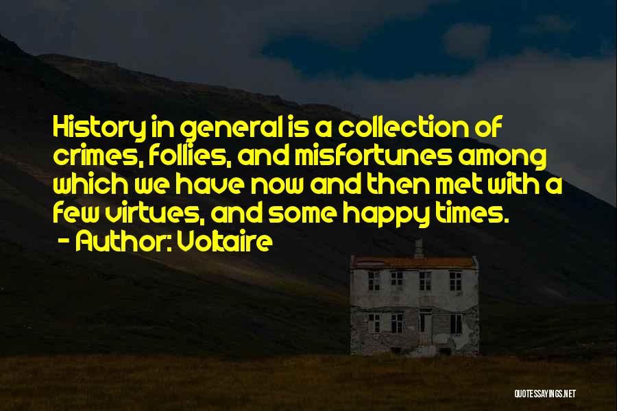 Follies Quotes By Voltaire