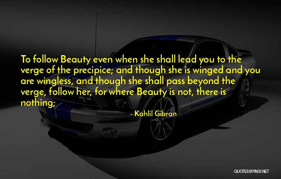 Follow And Lead Quotes By Kahlil Gibran