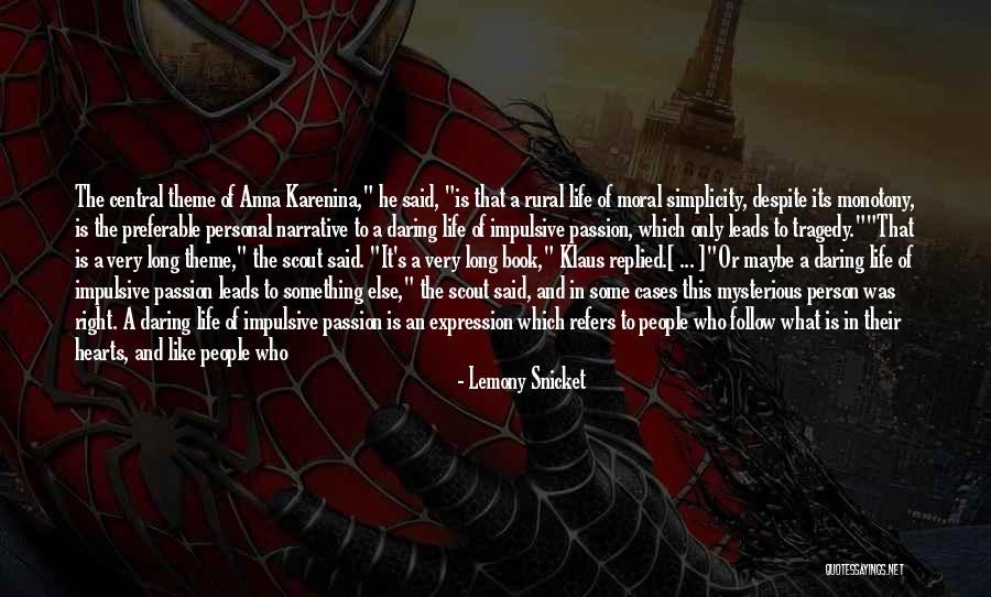 Follow And Lead Quotes By Lemony Snicket