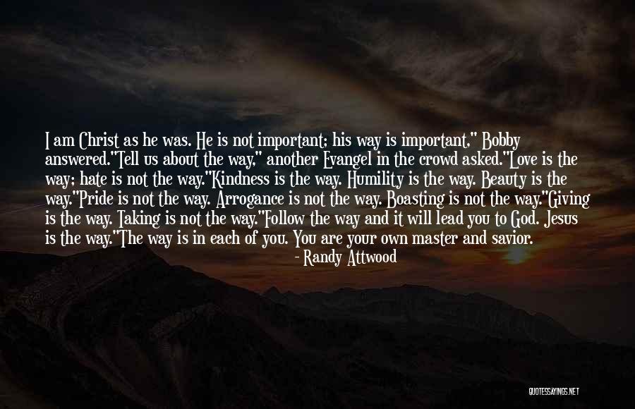 Follow And Lead Quotes By Randy Attwood