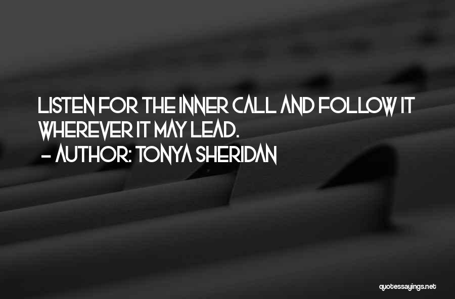 Follow And Lead Quotes By Tonya Sheridan