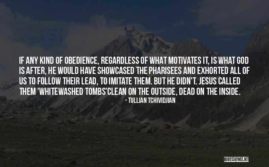 Follow And Lead Quotes By Tullian Tchividjian