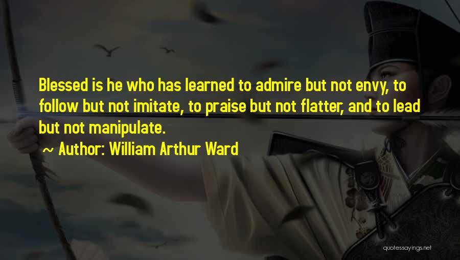 Follow And Lead Quotes By William Arthur Ward