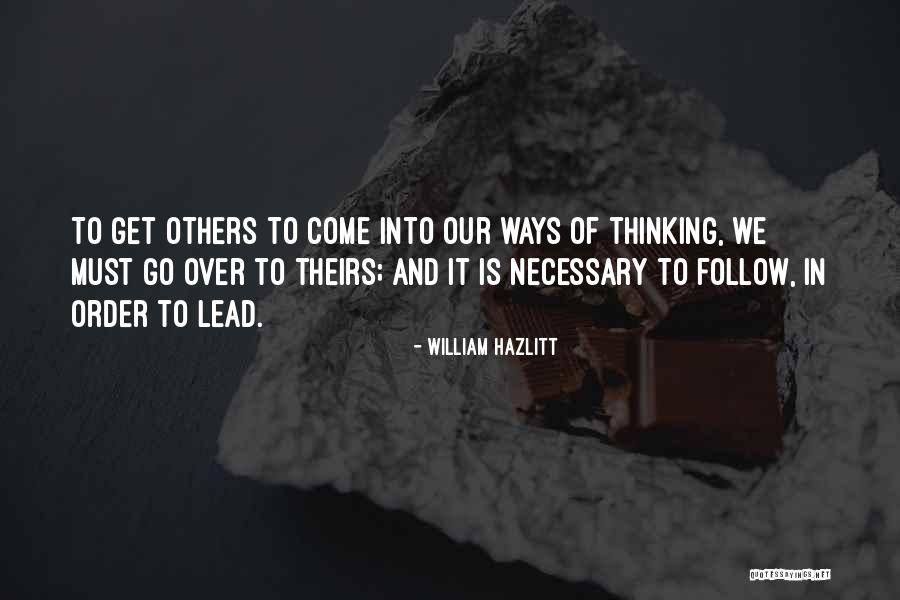 Follow And Lead Quotes By William Hazlitt