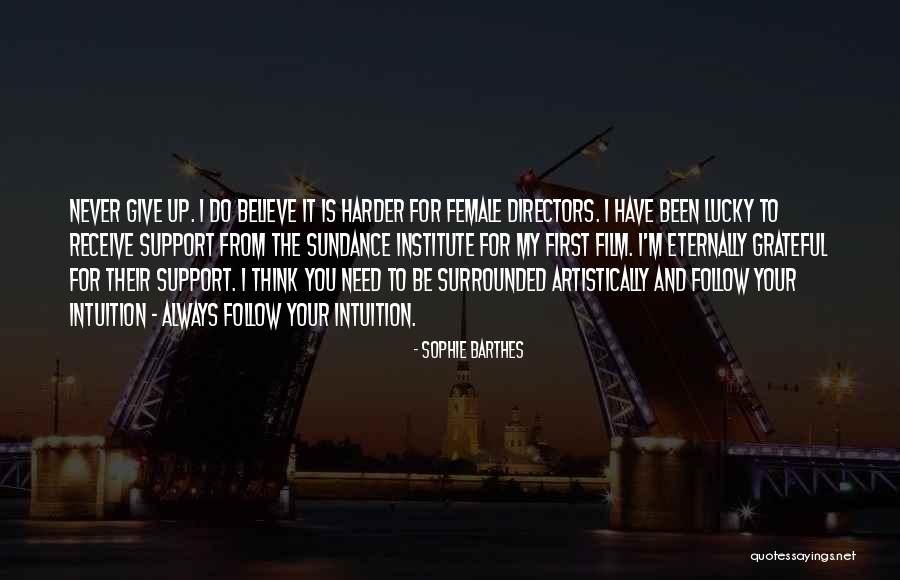 Follow And Support Quotes By Sophie Barthes Follow And Support Quotes By Sophie Barthes