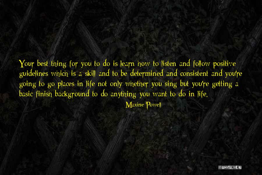 Follow Basic Quotes By Maxine Powell Follow Basic Quotes By Maxine Powell