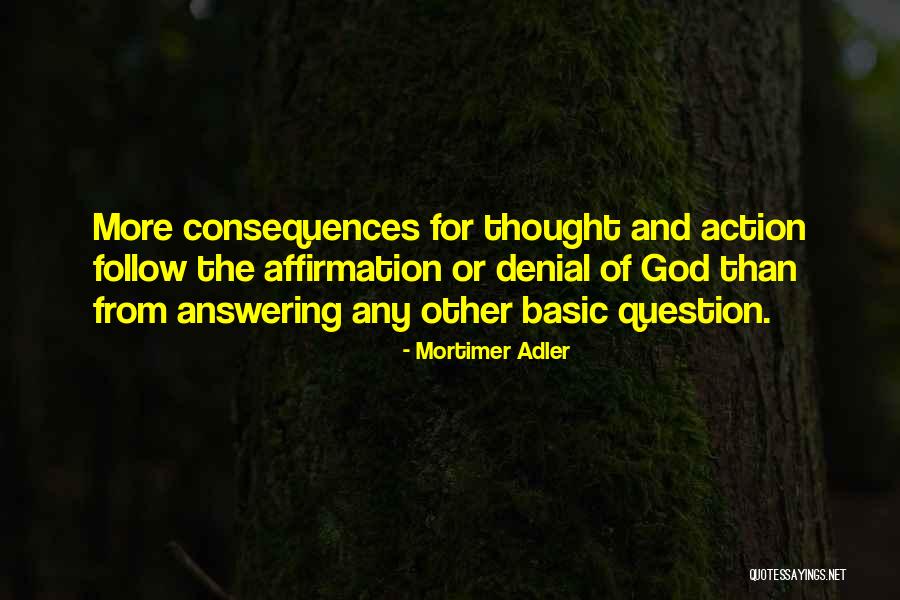 Follow Basic Quotes By Mortimer Adler Follow Basic Quotes By Mortimer Adler