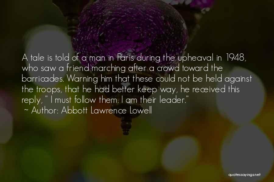 Follow Crowd Quotes By Abbott Lawrence Lowell
