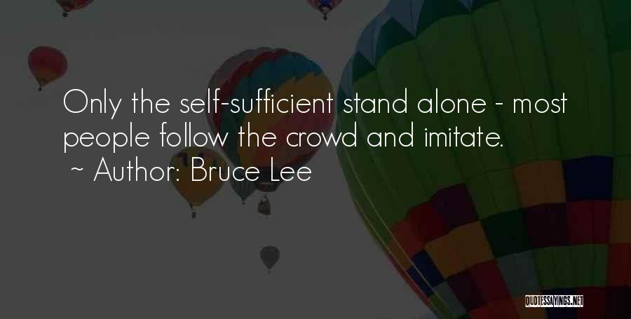 Follow Crowd Quotes By Bruce Lee