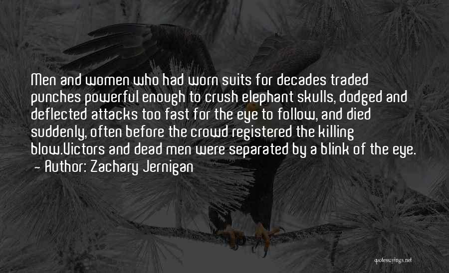 Follow Crowd Quotes By Zachary Jernigan