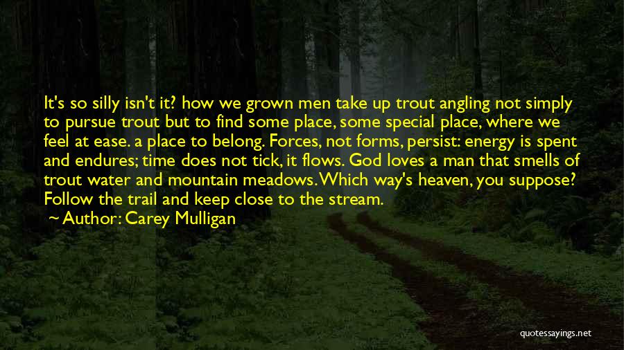 Follow God Not Man Quotes By Carey Mulligan
