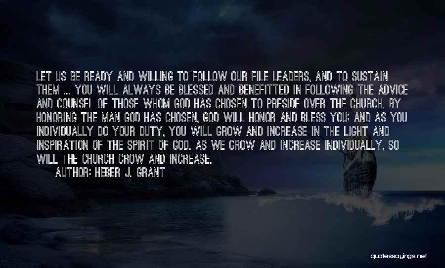 Follow God Not Man Quotes By Heber J. Grant