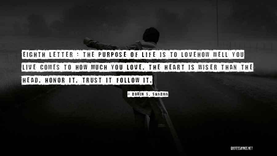 Follow Heart Or Head Quotes By Robin S. Sharma Follow Heart Or Head Quotes By Robin S. Sharma