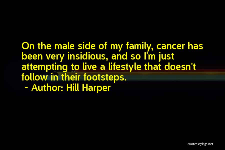 Follow In The Footsteps Quotes By Hill Harper