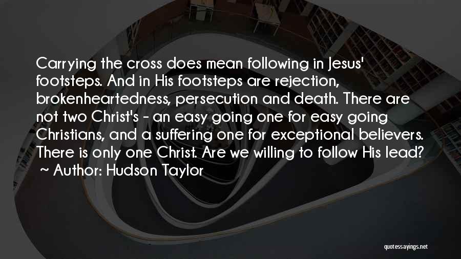 Follow In The Footsteps Quotes By Hudson Taylor