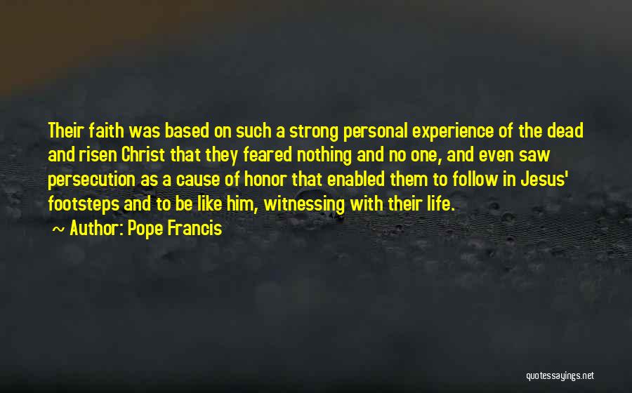 Follow In The Footsteps Quotes By Pope Francis
