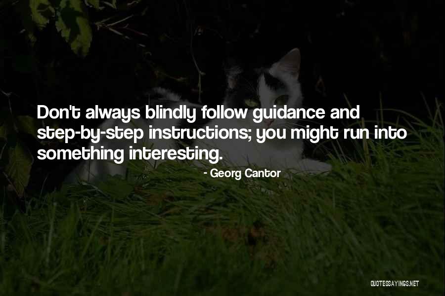 Follow Instructions Quotes By Georg Cantor Follow Instructions Quotes By Georg Cantor