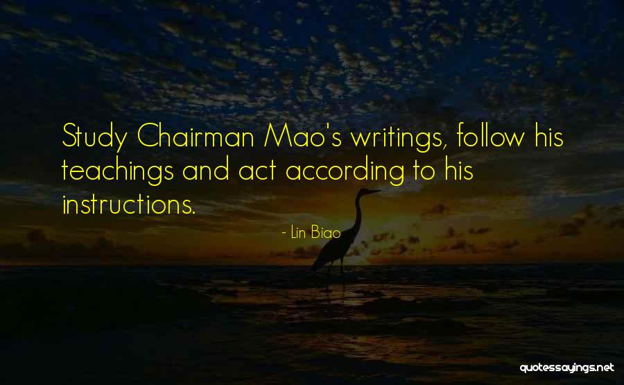 Follow Instructions Quotes By Lin Biao Follow Instructions Quotes By Lin Biao