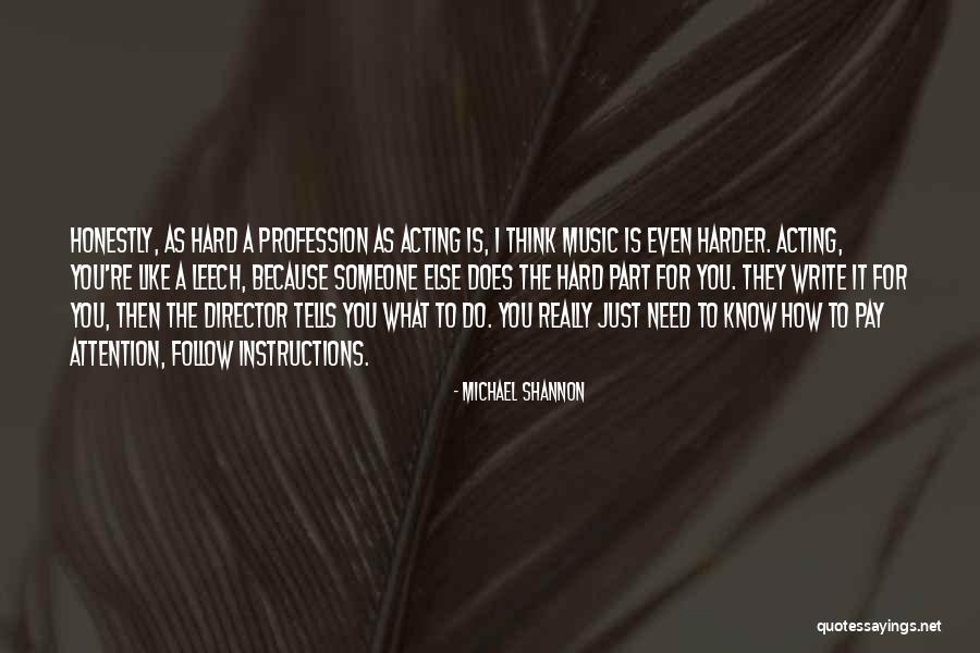 Follow Instructions Quotes By Michael Shannon Follow Instructions Quotes By Michael Shannon