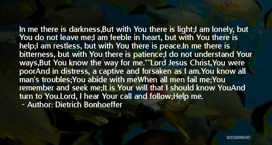 Follow Me Into The Light Quotes By Dietrich Bonhoeffer