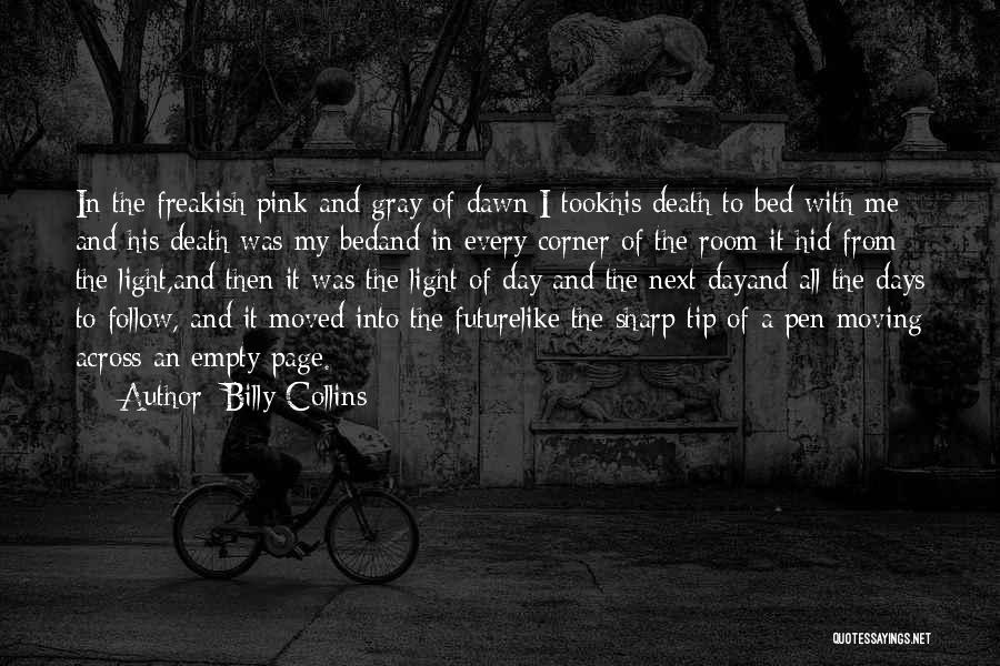 Follow My Page Quotes By Billy Collins