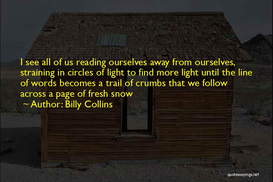 Follow My Page Quotes By Billy Collins