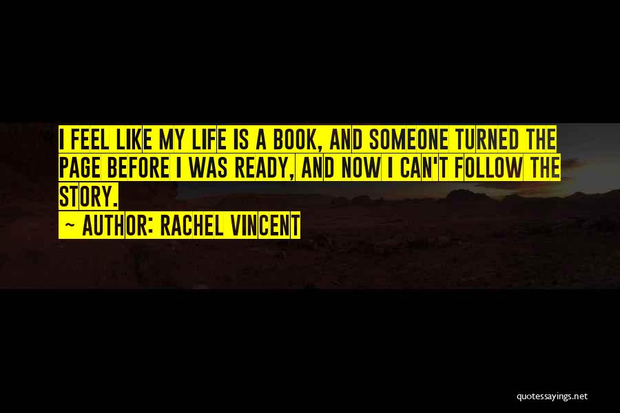 Follow My Page Quotes By Rachel Vincent