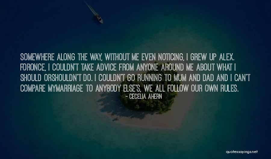 Follow My Rules Quotes By Cecelia Ahern Follow My Rules Quotes By Cecelia Ahern