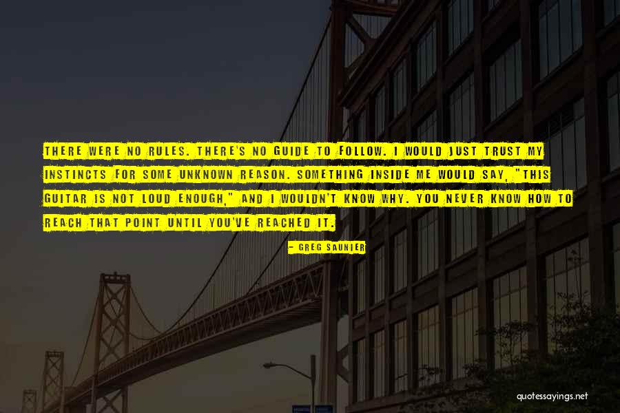 Follow My Rules Quotes By Greg Saunier Follow My Rules Quotes By Greg Saunier