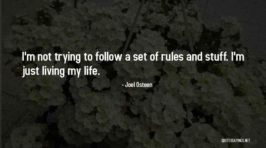 Follow My Rules Quotes By Joel Osteen Follow My Rules Quotes By Joel Osteen