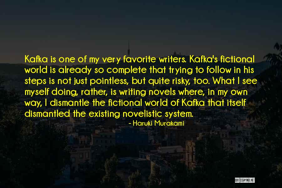 Follow My Steps Quotes By Haruki Murakami Follow My Steps Quotes By Haruki Murakami
