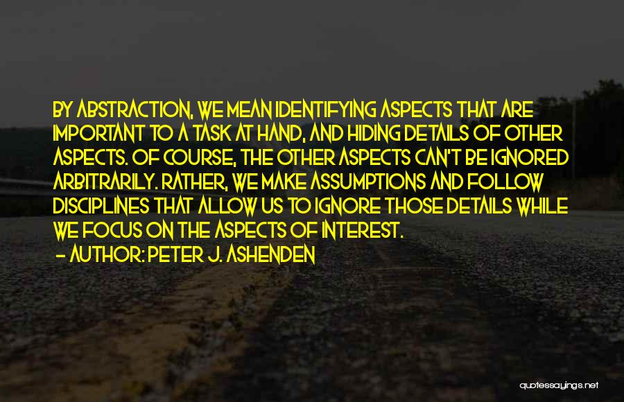 Follow Quotes By Peter J. Ashenden