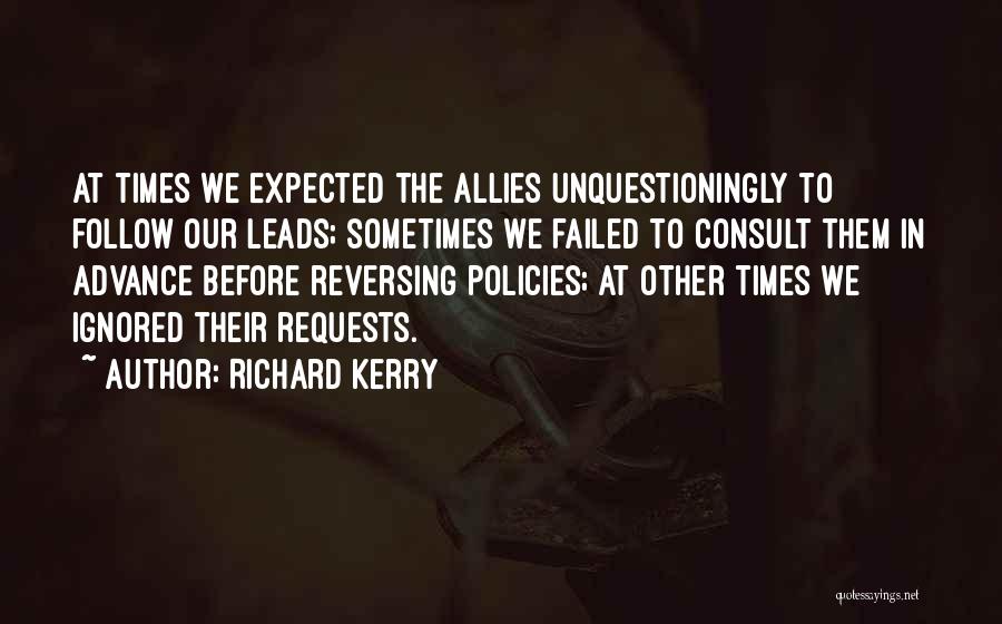 Follow Quotes By Richard Kerry